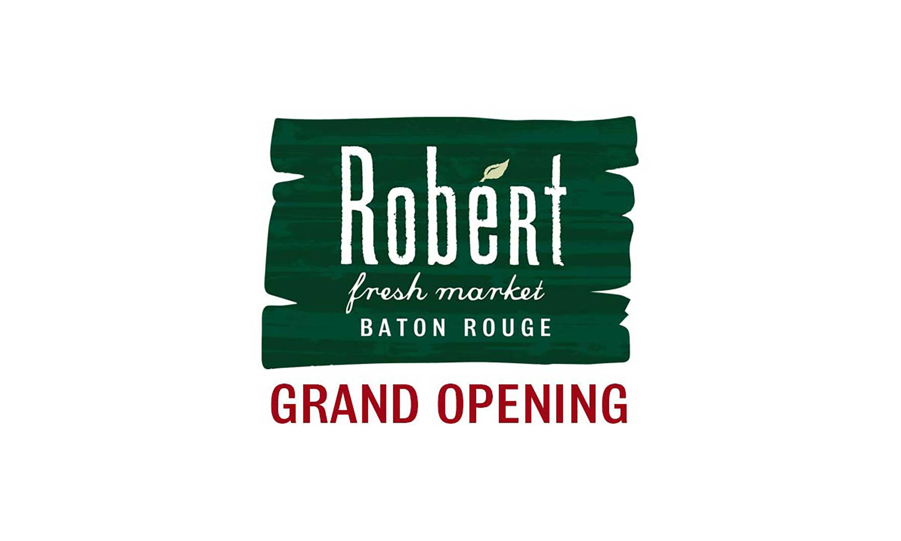 Robert Fresh Market grand opening banner