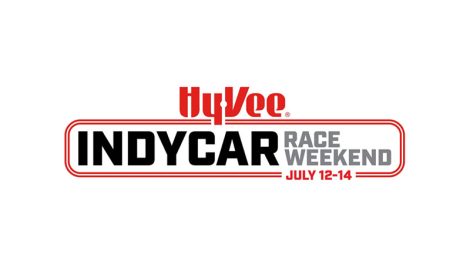 Hy-Vee INDYCAR race weekend 2024