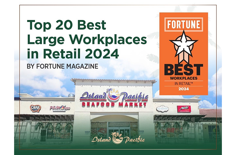 Island Pacific Supermarkets named on Fortune's "Best Large Workplaces" list