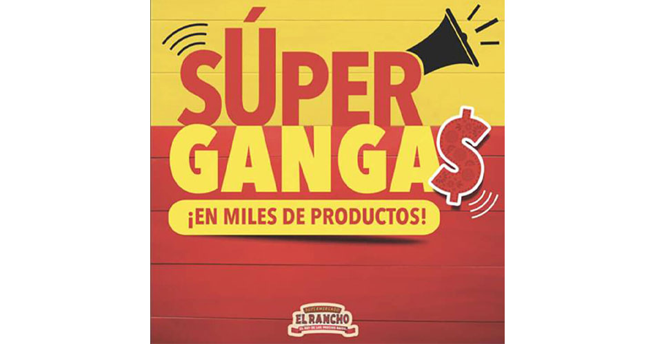 red and yellow graphic promoting El Rancho Supermercado Super Gangas campaign
