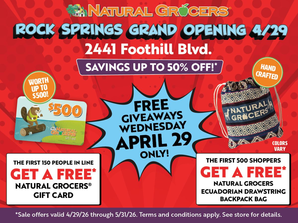 Natural Grocers® welcomes Rock Springs residents and surrounding communities to a grand opening celebration featuring giveaways, special savings, free samples, a prize wheel, live local radio and more.