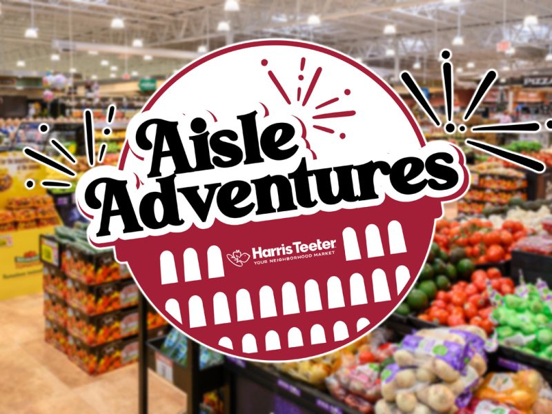 Harris Teeter’s ‘Aisle Adventures’ Moves The Endcap To The Social Feed