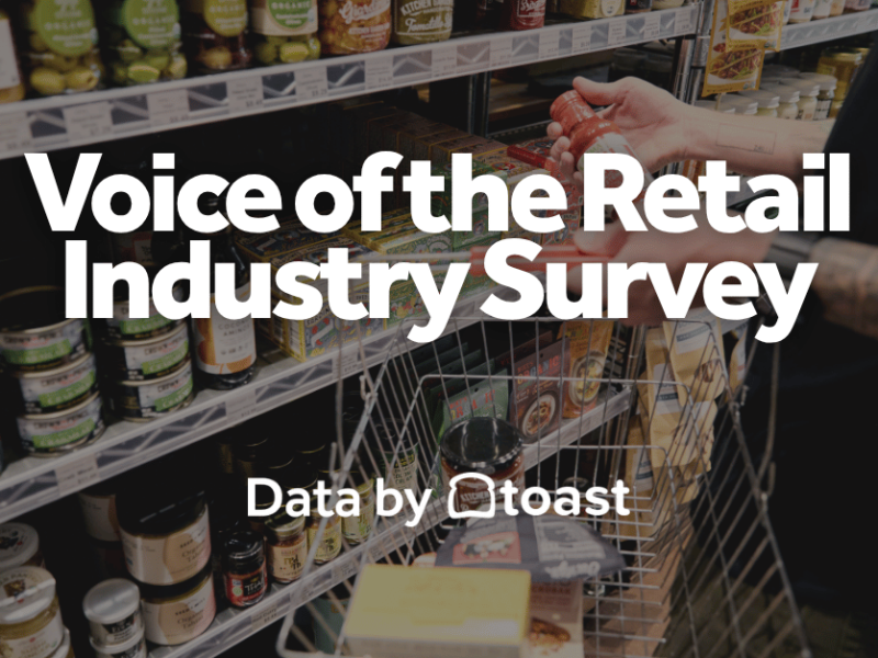 Toast Survey: Independent Grocers Confident, Efficiency-Focused