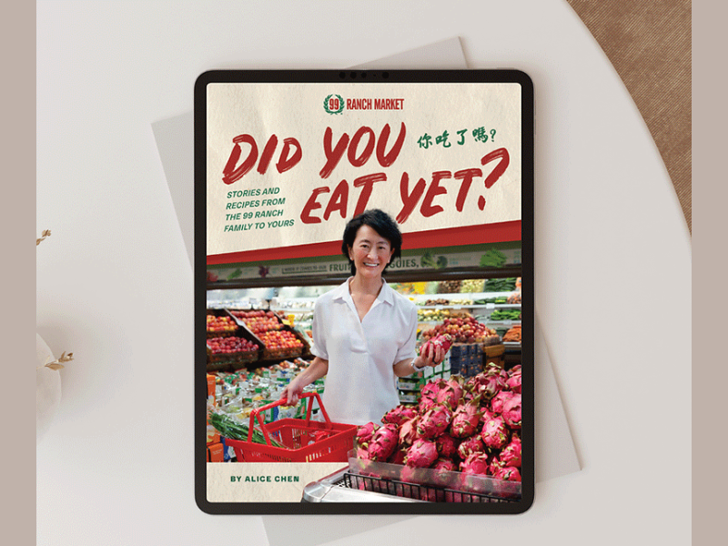 99 Ranch Market Releases 1st Cookbook, ‘Did You Eat Yet?’